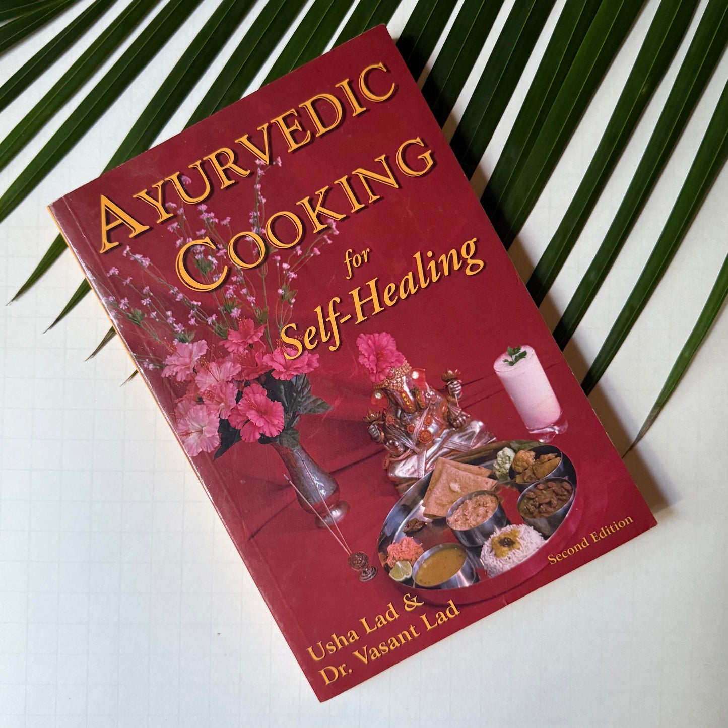 Ayurvedic Cooking for Self Healing (used)