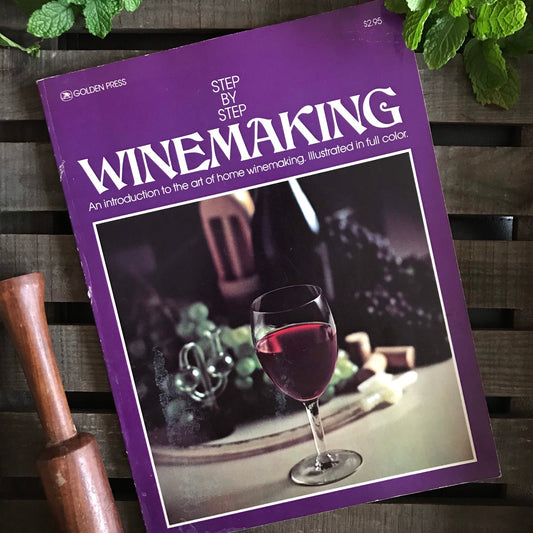 Step by Step Winemaking (used)