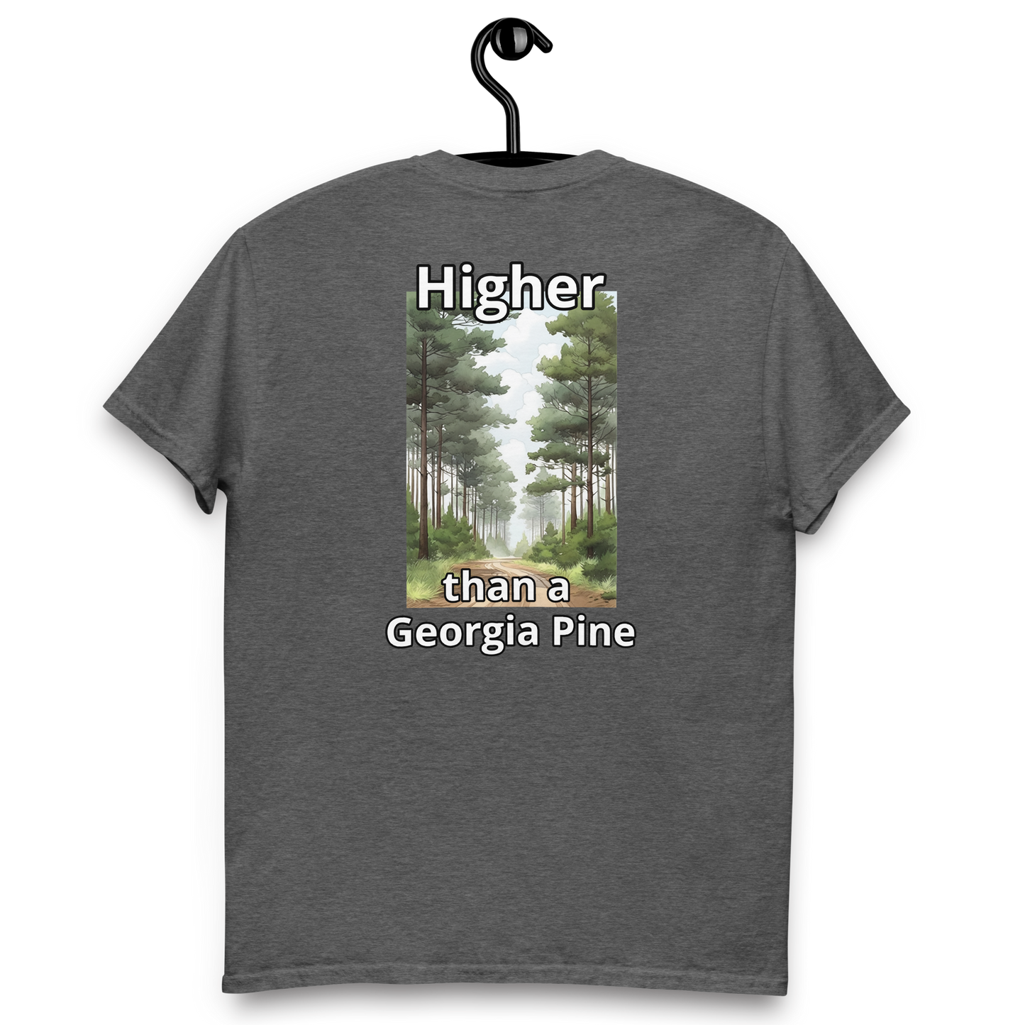 Higher than a Georgia Pine T-Shirt