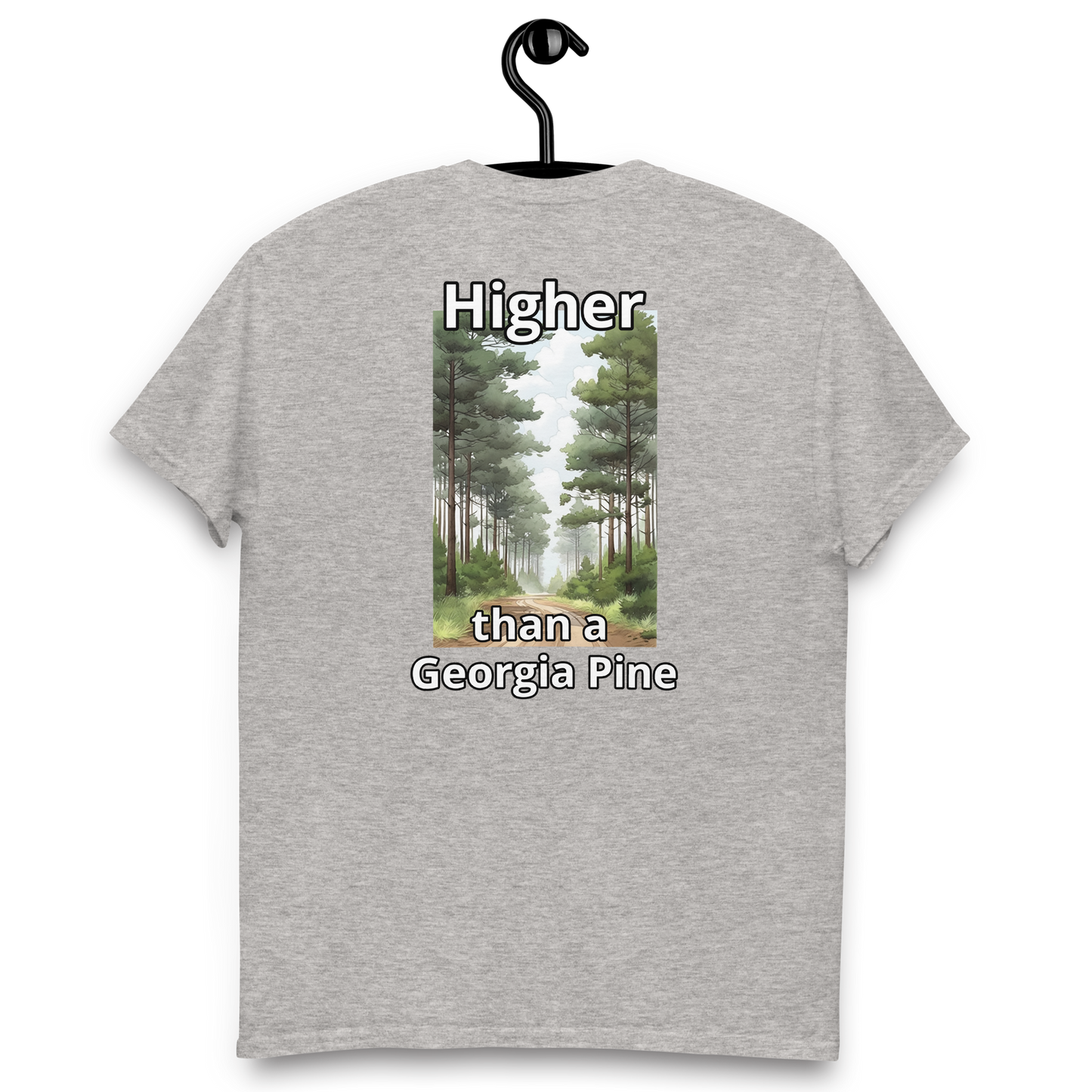 Higher than a Georgia Pine T-Shirt