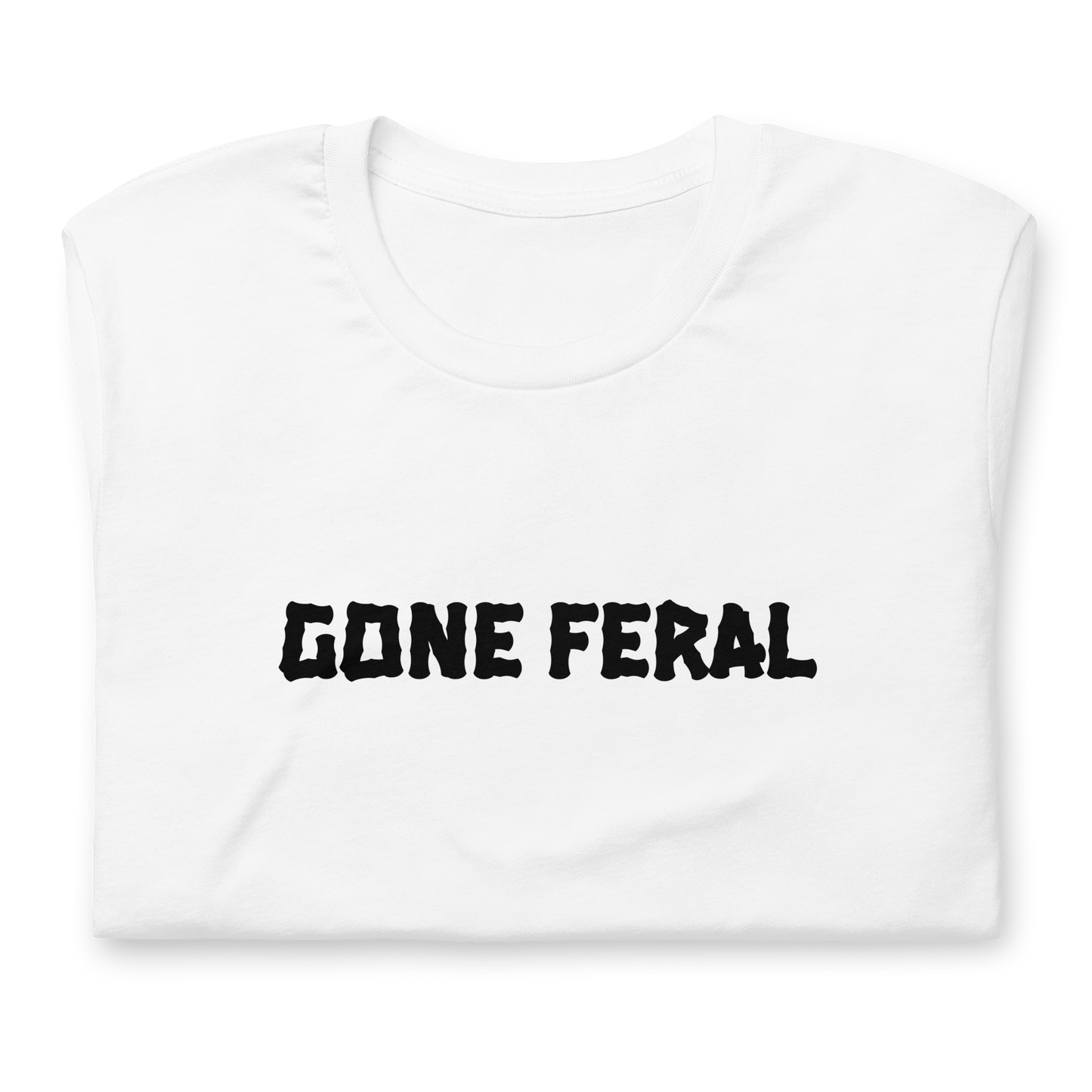 Gone Feral Short-Sleeve Unisex T-Shirt