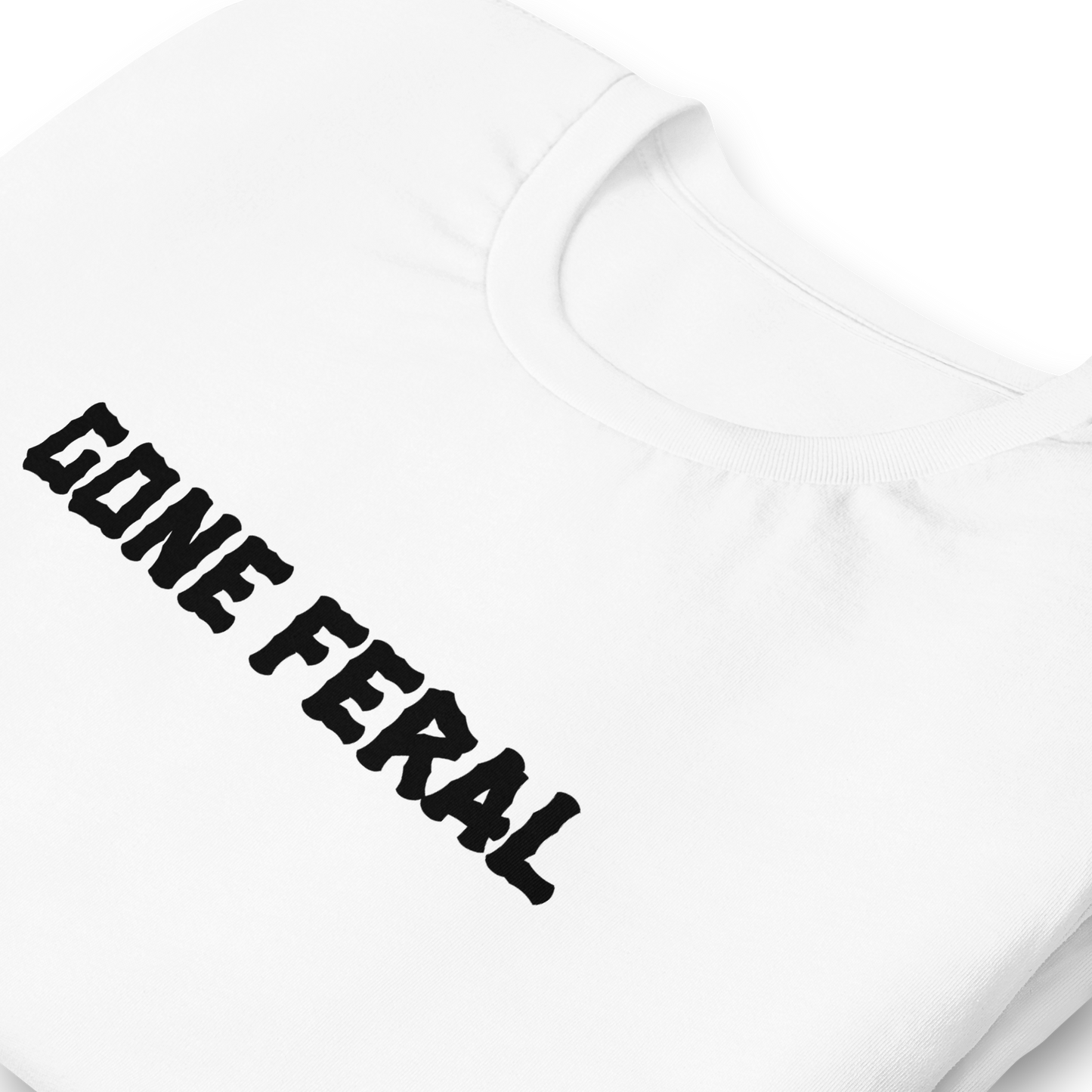 Gone Feral Short-Sleeve Unisex T-Shirt