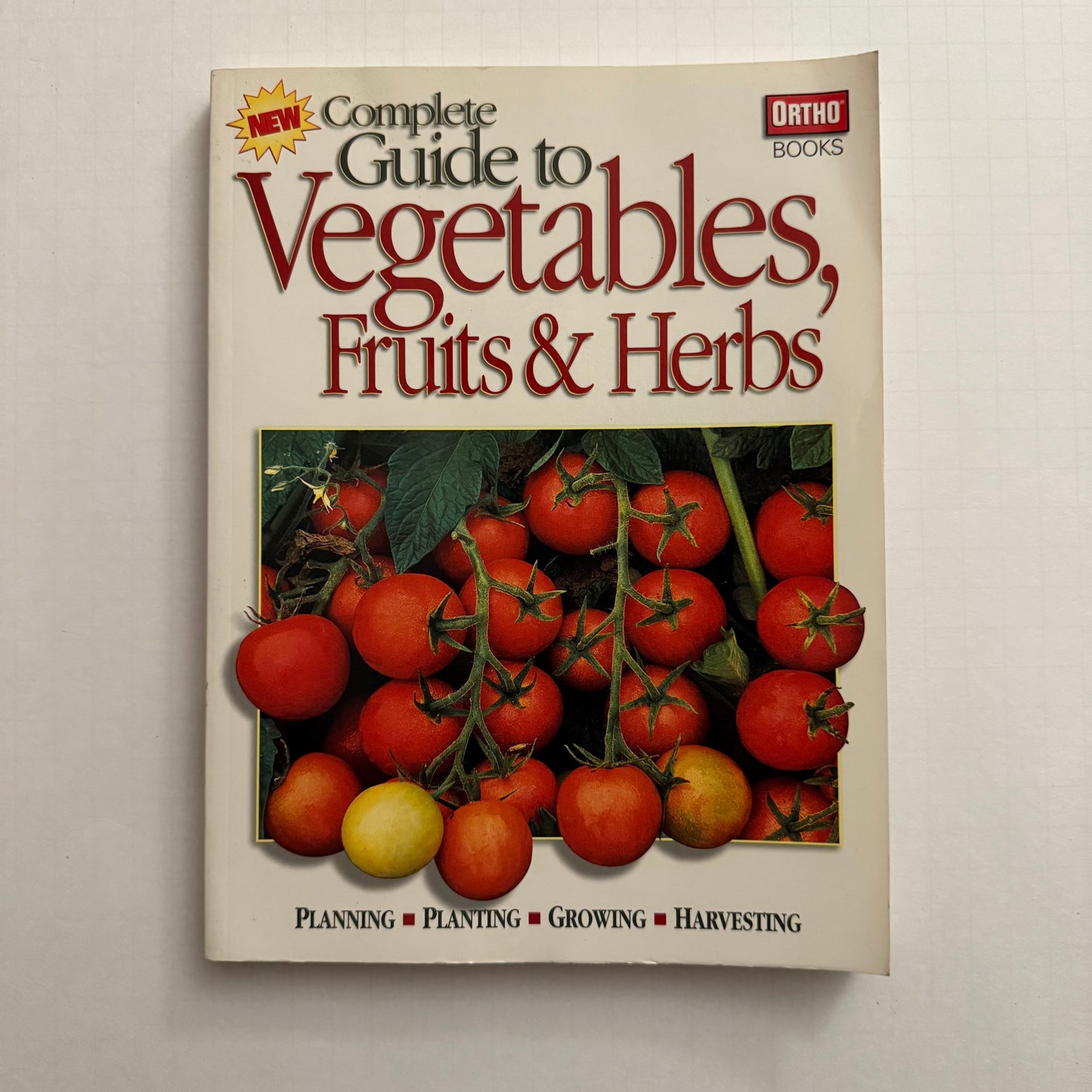Complete Guide to Vegetables, Fruits & Herbs – Ortho Books