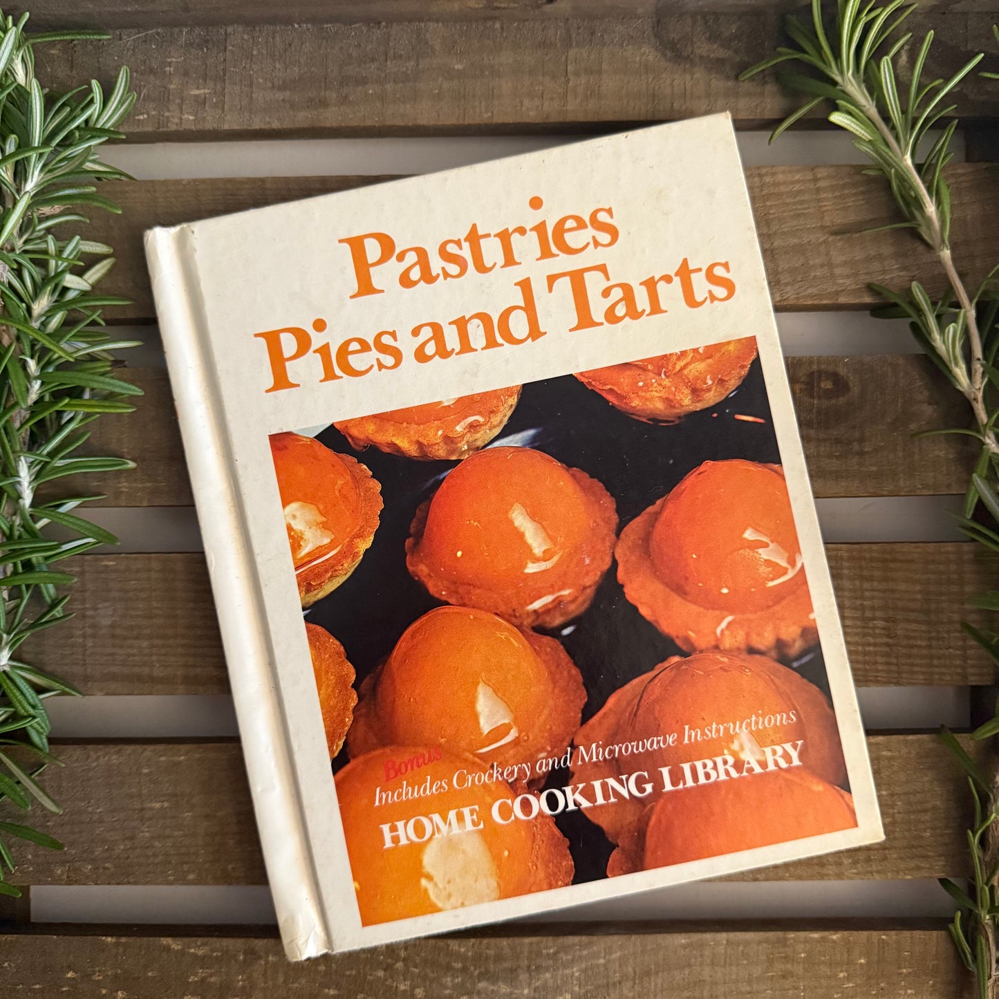 Pastries, Pies and Tarts – Home Cooking Library | Vintage Baking Book