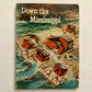 Down the Mississippi – Vintage 1950s Educational Reader | Illustrated American River History Booklet