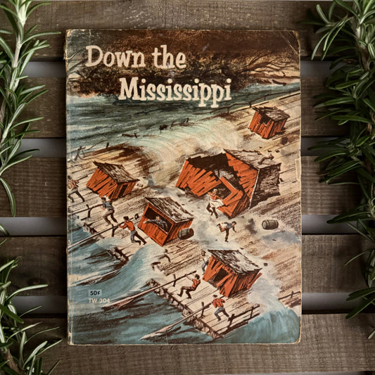 Down the Mississippi – Vintage 1950s Educational Reader | Illustrated American River History Booklet