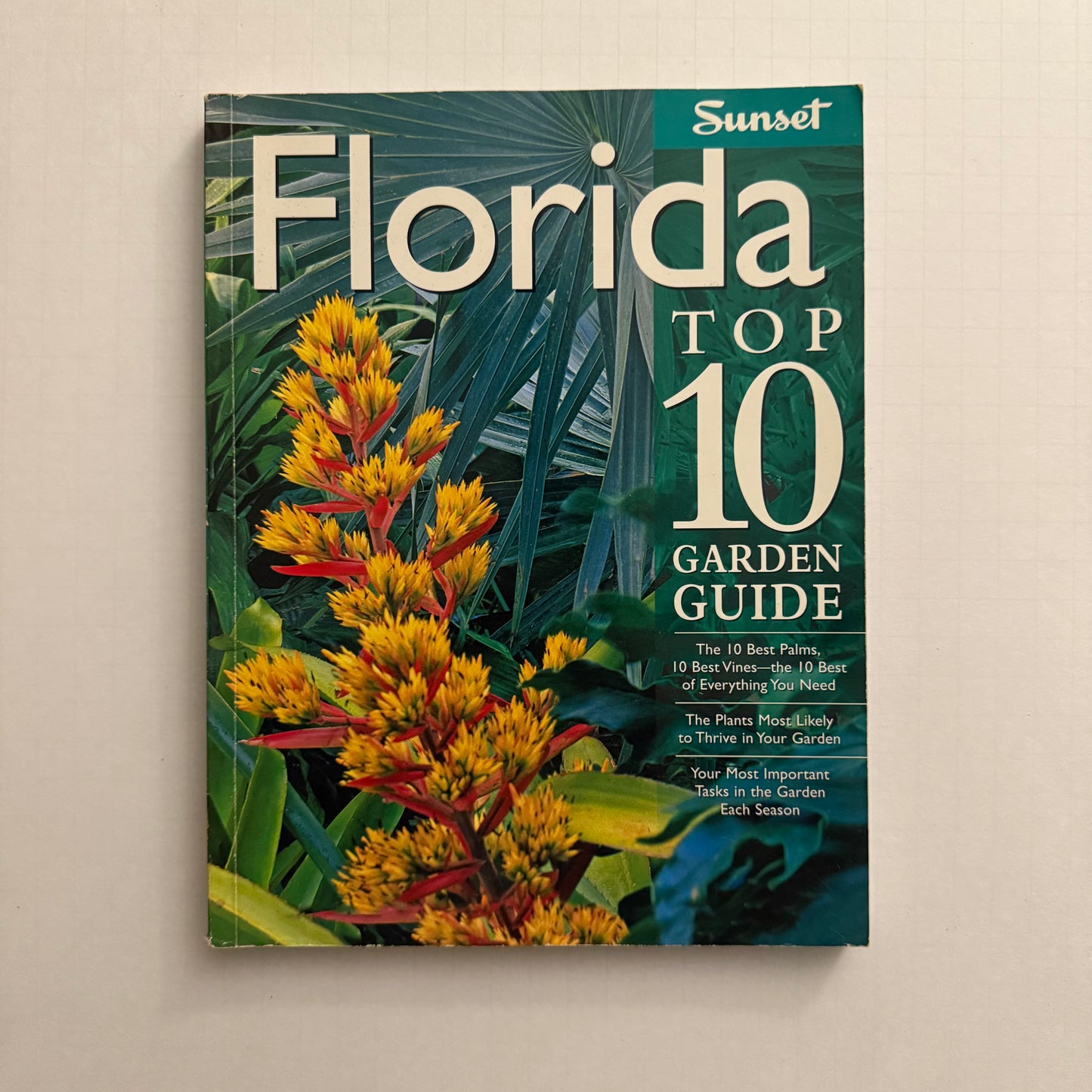 Florida Top 10 Garden Guide – Sunset Book for Tropical and Subtropical Gardening