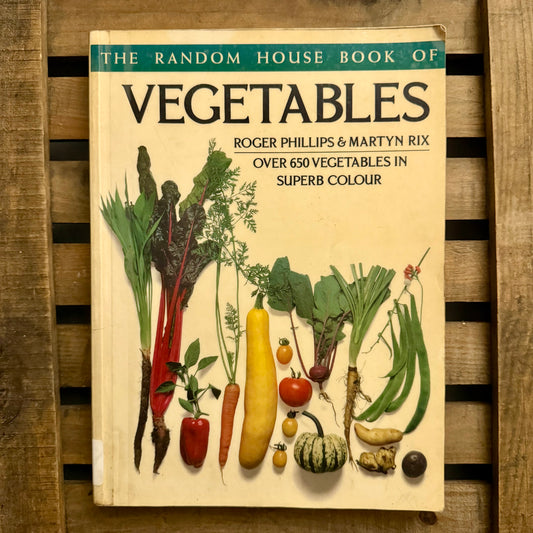 The Random House Book of Vegetables – Over 650 Vegetables in Superb Colour